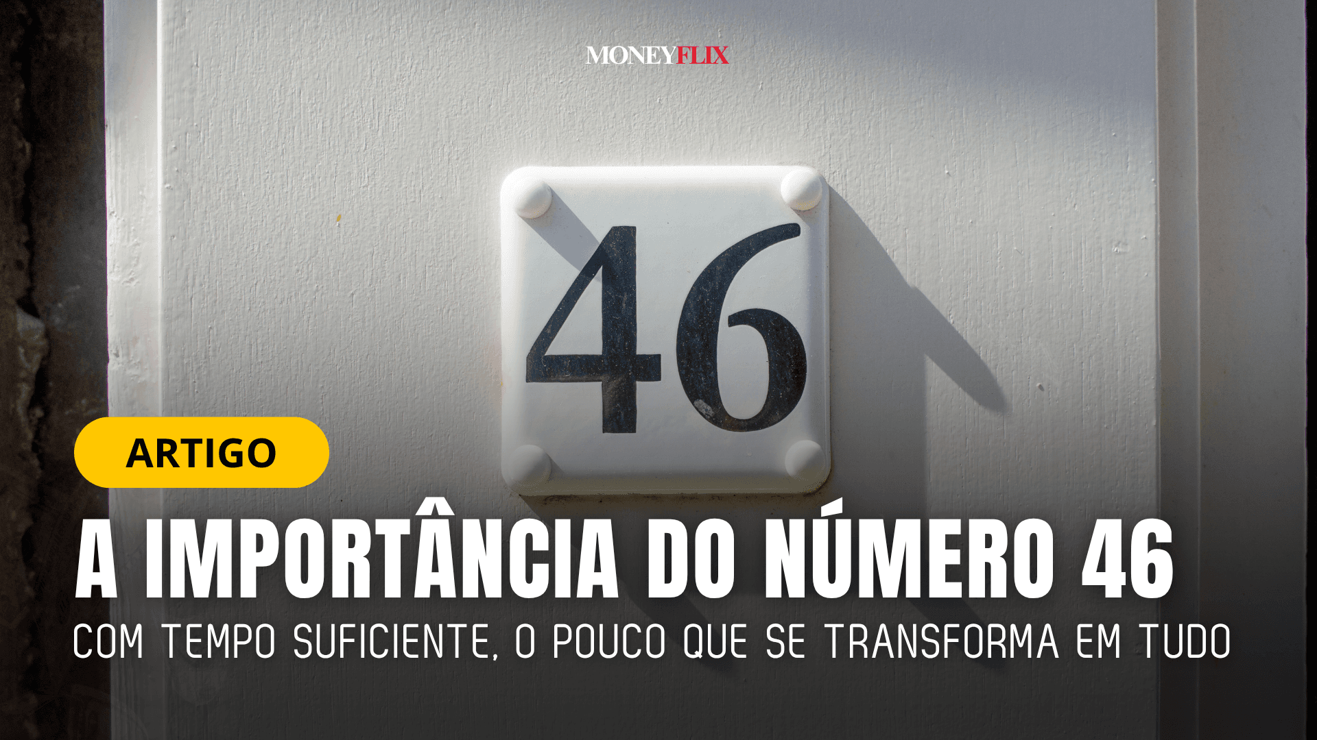 A importância do número 46