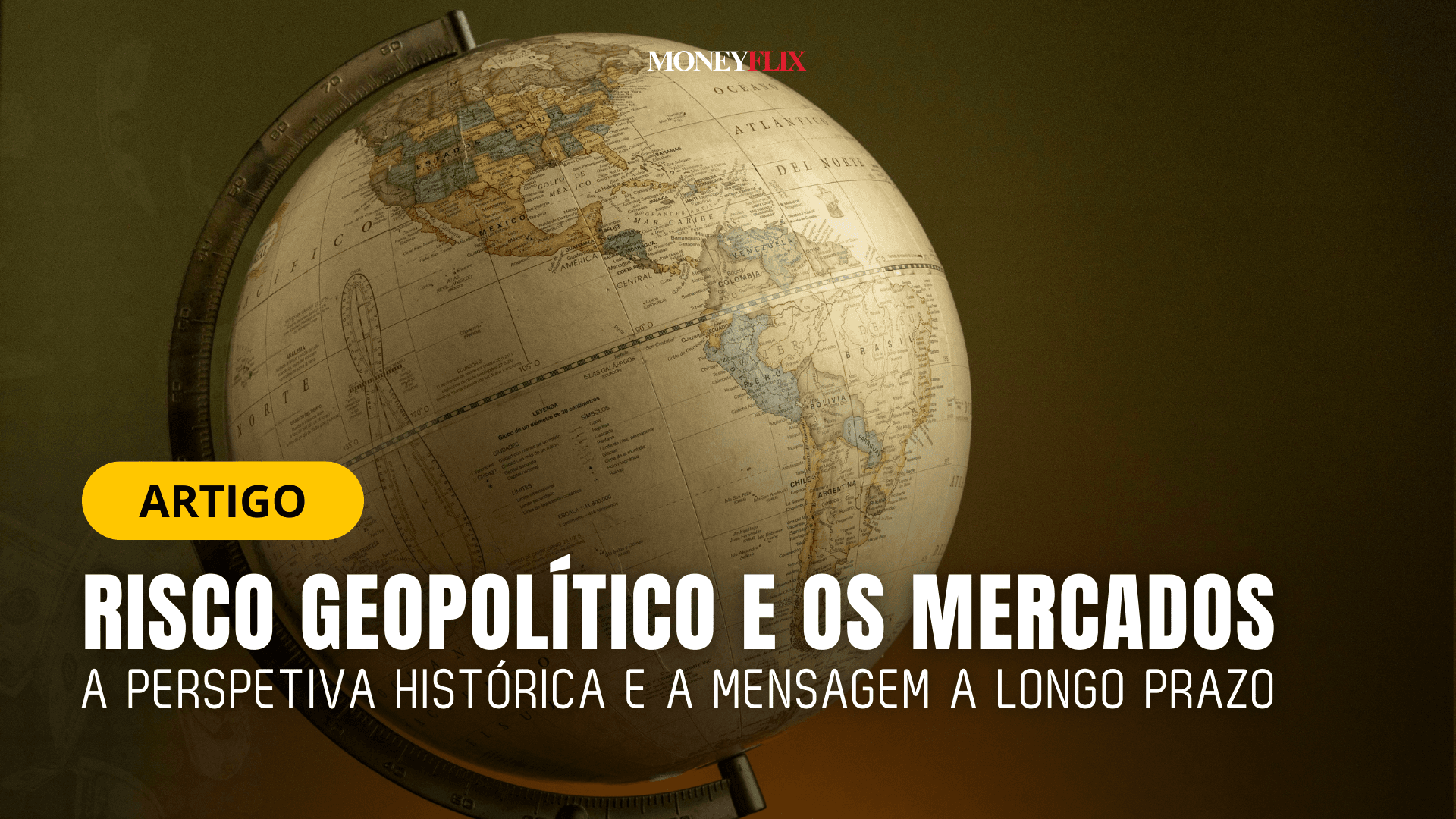 Risco Geopolítico e os Mercados Financeiros
