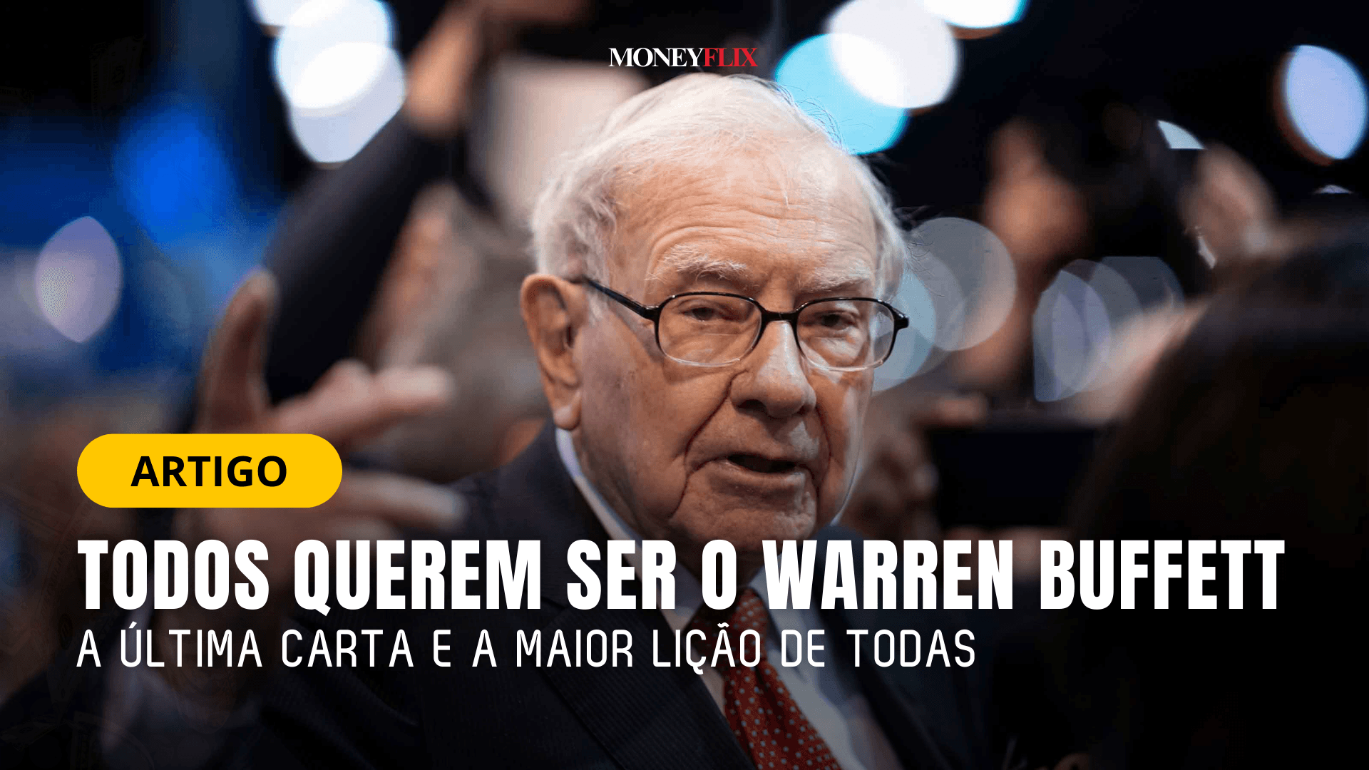 Todos querem ser o Warren Buffett